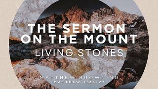 Living Stones - Matthew Browning - 7/21/2024