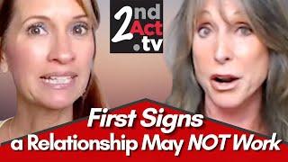 Dating Over 50: Will This Relationship Work? First Signs that a Relationship May NOT Last!