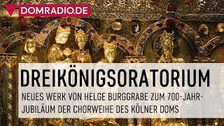 DREIKÖNIGSORATORIUM Uraufführung im Kölner Dom