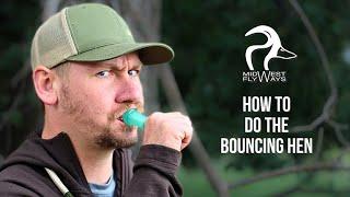 How to do the Bouncing Hen