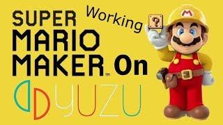 Super Mario Maker 2 works on Yuzu! | Yuzu July build Preview!