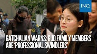 Gatchalian warns: Guo family members are ‘professional swindlers’