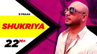 Shukriya (Official Video) | Sufna | B Praak | Jaani | Ammy Virk | Tania | Latest Punjabi Songs 2020