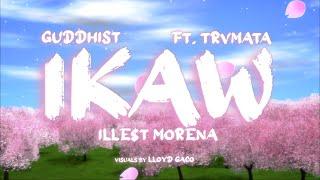 Guddhist, Trvmata & Illest Morena - IKAW (Lyric Video)