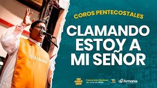 CLAMANDO ESTOY | COROS PENTECOSTALES | CNJ-ECUADOR 2024