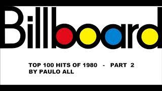 BILLBOARD - TOP 100 HITS OF 1980 - PART 2/4