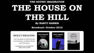 The Gothic Imagination: The House on the Hill