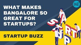 What makes Bengaluru so great for Startups? | Startup Buzz | Hindustan Times