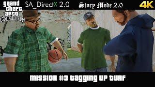 GTA San Andreas Story 2.0 Mission #3 Tagging Up Turf (SA_DirectX 2.0 ENB Graphics 4K)