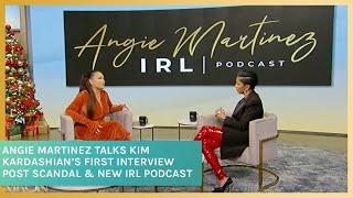 Angie Martinez Talks Kim Kardashian’s First Interview Post-Balenciaga Scandal & New IRL Podcast