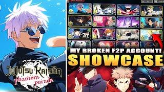 ROKAGE *F2P* ACCOUNT SHOWCASE! (Jujutsu Kaisen Phantom Parade)