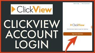 How to Login ClickView Account Online 2023? ClickView Account Sign In