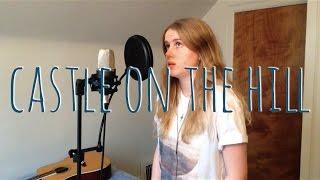 Castle on the Hill - Ed Sheeran (cover by Emma Beckett)