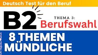 B2 Deutsch Test für den Beruf | Berufswahl |8 Themen | beruflich Mündliche | TELC |DTB B2 |