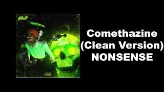 Comethazine - NONSENSE (CLEAN VERSION)