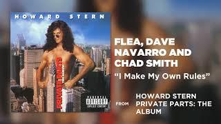 Flea, Dave Navarro & Chad Smith - I Make My Own Rules (Private Parts: The Album)