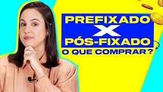 TÍTULO PREFIXADO X PÓS-FIXADO, QUAL O MELHOR PARA INVESTIR?!