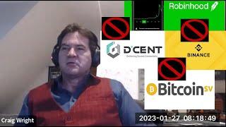 Dr Craig Wright responds to the delisting of BSV on Binance, Robinhood, D'Cent