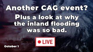 Another CAG Event? Plus a look at why the inland flooding from Helene was so impactful