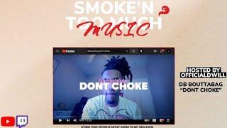 D.B Boutabag “Don’t Choke” | Official Dwill REACTION
