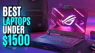 Best Laptops Under $1500 in 2024 | Top 5 Best Budget Laptops Under $1500