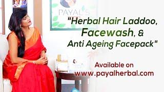 New Products "Herbal Hair Laddoo, Facewash, & Anti Ageing Facepack" Available on www.payalherbal.com