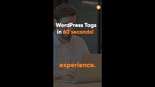 WordPress Tags Explained in 60s!