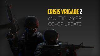 Crisis VRigade 2 Co-op Update Trailer