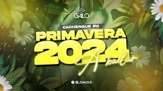 A BAILAR CACHENGUE #5   PRIMAVERA 2024   DJ GALO