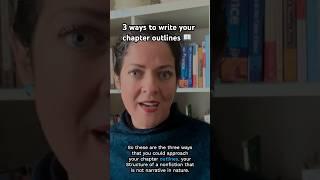 3 ways to write your chapter outlines #nonfictionbooks #bookpublishing #bookdraft