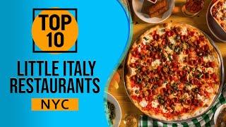 Top 10 Best Italian Restaurants in Little Italy, New York City