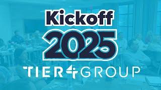 Kickoff 2025 Recap | Tier4 Group