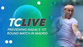 Previewing Nadal’s 1st Round Match in Madrid | Tennis Channel Live