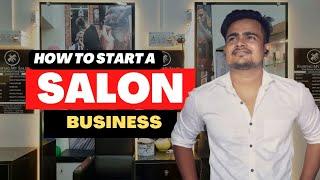 How To Start A Salon Business In India  | Beauty Parlour Business | Vedanta Sinha