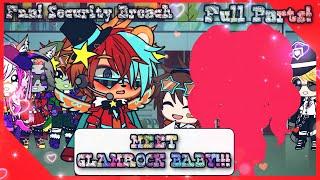 Glamrock Baby!? Full Parts! ~ Fnaf Security Breach️~ Gacha Club️ ~ ️MY AU️