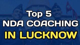 Best NDA Coaching in Lucknow | List of Top 5 NDA Coaching in Lucknow | Airforce Coaching in India