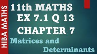 11th maths chapter 7 exercise 7.1 question 13 matrices and determinants tn syllabus