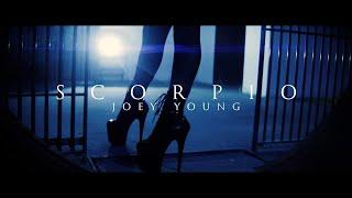 Joey Young - Scorpio (official video)