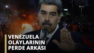 Venezuela'yı karıştıran gösterilerin arkasında kimler var?