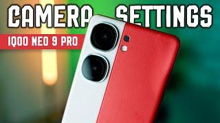 iQOO Neo 9 Pro CAMERA SETTINGS (in Hindi)