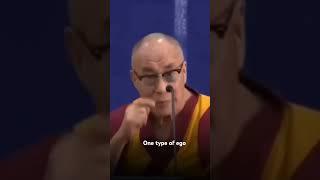 one type of ego #dalailamalesson #love #buddhistleader #trending #dalailama #peace #inspiration