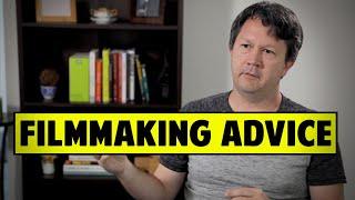 Advice To Filmmakers Who Are Just Starting Out - Brad Sykes