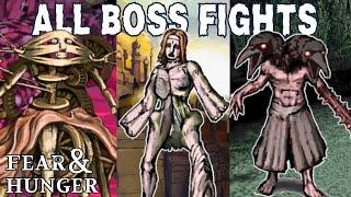 All Boss Fights - Fear and Hunger