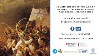 Loving Greece in the Age of Revolution: Philhellenism and Greek Independence