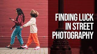 Finding Luck in Street Photography