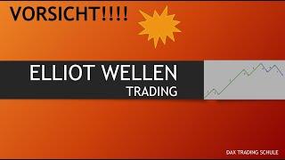 FALSCHE Hoffnung durch ELLIOT WELLEN Trading??? Vorsicht!! Zusatz: Marktanalyse