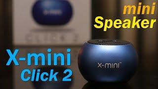 X-mini Click 2 XAM30-MG Review - mini portable awesome speaker for Rs. 1,800