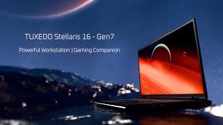 TUXEDO Stellaris 16 - Gen7 Trailer