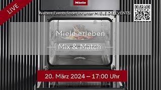 Miele erleben - Mix & Match