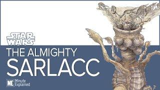 The Almighty SARLACC Explained! | It's HUGE!